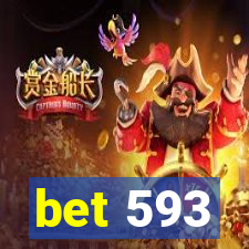 bet 593